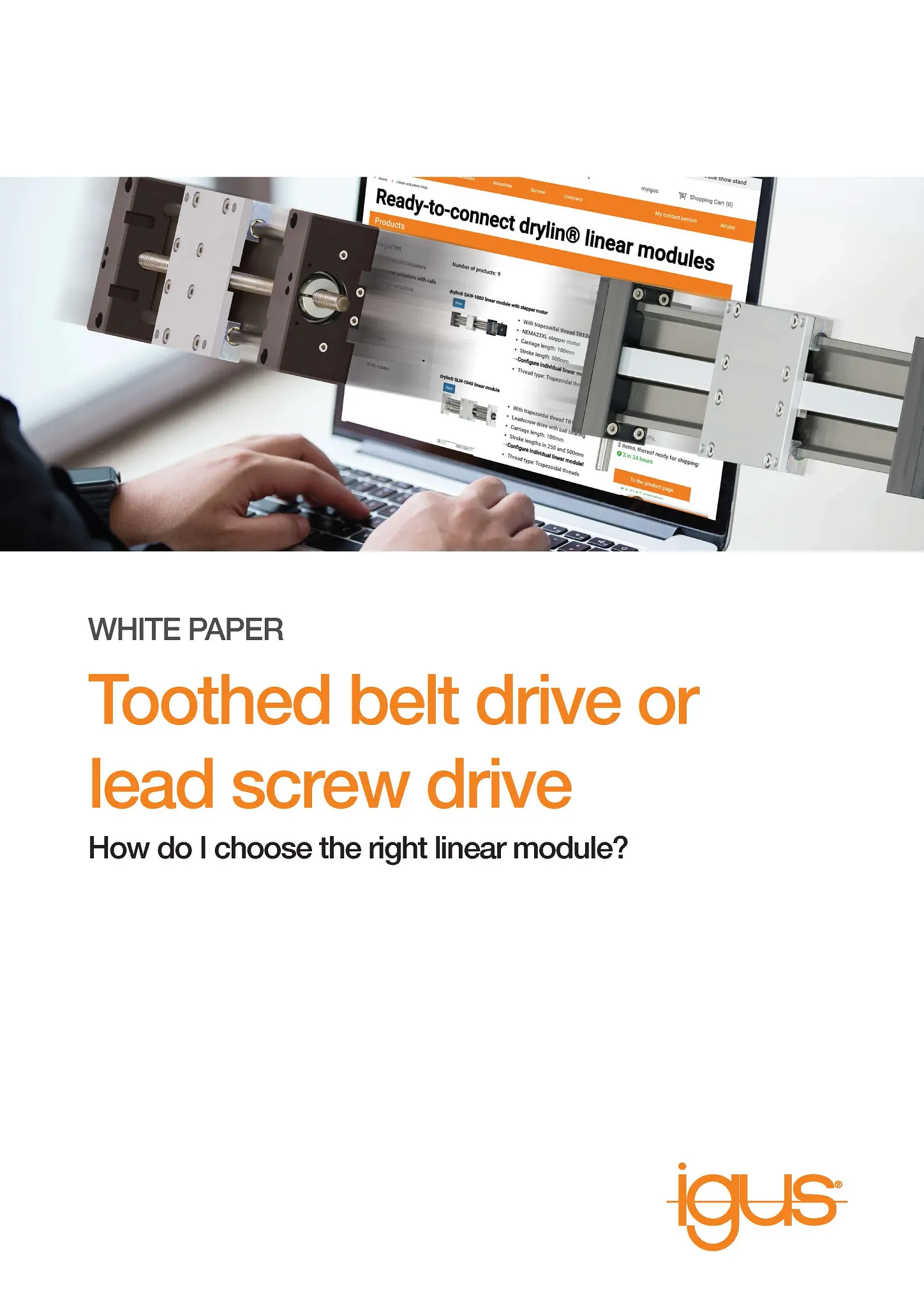 White paper toothed belt drive or lead screw drive
