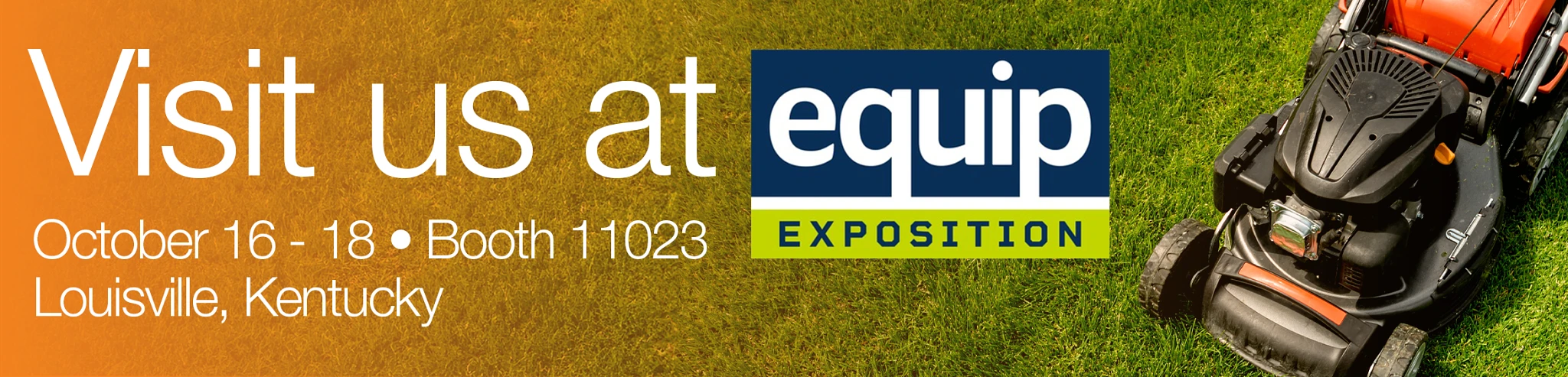 Visit us at Equip Expo