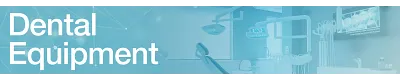 dental equipment industry banner