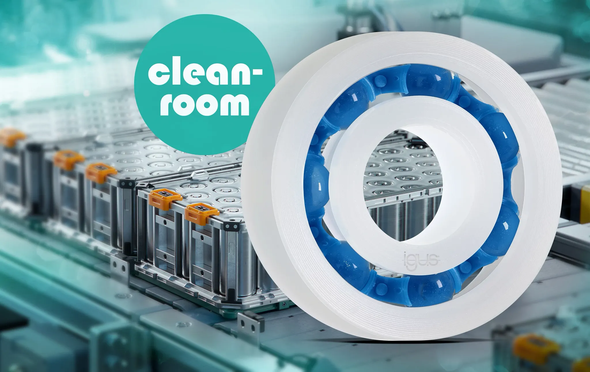 igus erweitert sein Portfolio für die Halbleiterfertigung und Batterieproduktion um abriebfeste xiros Kugellager