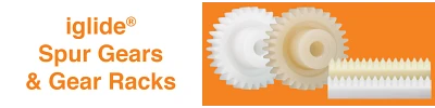 engrenages en polymère iglide