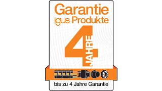 Einzigartige Garantie auf igus Produkte