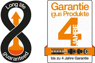 Long life guaranteed und igus Garantie